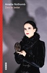 Des te beter - Amelie Nothomb - 9789022342695