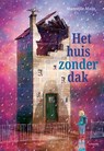 Het huis zonder dak - Manoëlle Maijs - 9789025890391