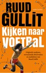 Kijken naar voetbal - Ruud Gullit - 9789026339967