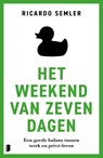 Het weekend van zeven dagen - Ricardo Semler - 9789049214616