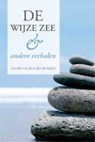 De Wijze Zee en andere verhalen - L. Bours-Romijn - 9789051796445