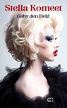 Stella Komeet - Gaby den Held - 9789086843343