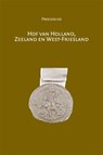 Hof van Holland Zeeland en West-Friesland - M.-Ch. Le Bailly - 9789087040567