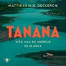 Tanana - Matthias Declercq - 9789403142791