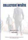 Collectieve Intuïtie - Raimond E. R. Hasham - 9789403844077