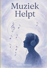 Muziek helpt - Ferdie Gerritsen - 9789465319056