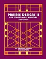 Prairie Designs II 2nd Edition - Alex Spatz - 9798616960115