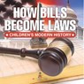How Bills Become Laws | Children's Modern History - Baby - 9798869444240
