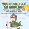 You Could Fly an Airplane - Baby - 9798869445094
