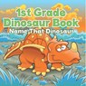 1st Grade Dinosaur Book - Baby - 9798869448514