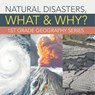 Natural Disasters, What & Why? - Baby - 9798869454720
