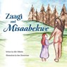 Zaagi and Misaabekwe - Sam Zimmerman - 9798986298160