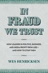 In Fraud We Trust - Wes Henricksen - 9780700637461