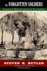 The Forgotten Soldiers: Deceased U.S. Military Personnel in the War with Mexico - Steven R. Butler - 9780998152622