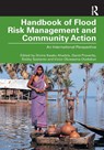 Handbook of Flood Risk Management and Community Action - Divine Kwaku (Kwame Nkrumah University of Science and Technology Ahadzie ; David Proverbs ; Robby (University of Coventry Soetanto - 9781032324791