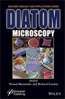 Diatom Microscopy - Nirmal Mazumder ; Richard Gordon - 9781119711551