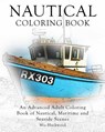 Nautical Coloring Book: An Advanced Adult Coloring Book of Nautical, Maritime and Seaside Scenes - Mia Blackwood - 9781519372543