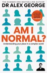 Am I Normal? - Dr Alex George - 9781783256396