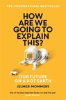 How Are We Going to Explain This? - Jelmer Mommers - 9781788164931