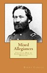Mixed Allegiances: The Civil War in Randolph County, Missouri - Berry Lee Canote - 9781979178396