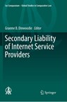 Secondary Liability of Internet Service Providers - Graeme B. Dinwoodie - 9783319855486