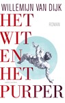 Het wit en het purper - Willemijn van Dijk - 9789026341380