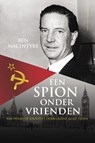 Een spion onder vrienden - Ben Macintyre - 9789035142442