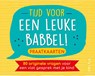 Tijd voor een leuke babbel! Praatkaarten -  - 9789044753400