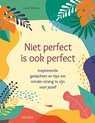 Niet perfect is ook perfect -  - 9789044758368