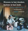 Binnen is het donker, buiten is het licht - WITTENBERG, Dick & BANNING, Jan (fotografie - 9789045014661