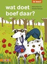 Wat doet boef daar? - Selma Noort - 9789048718511