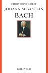 Johann Sebastian Bach - Christoph Wolff - 9789061317968