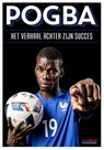 Pogba - Luca Caioli ; Collot Cyril - 9789067970655