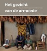 Het gezicht van de armoede - Dick Wittenberg - 9789077386163
