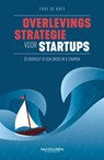 Overlevingsstrategie voor startups - Tony de Bree - 9789089655257