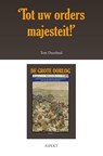‘Tot uw orders majesteit!’ - Tom Duurland - 9789463386326