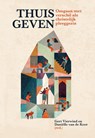 Thuis geven - Gert Vierwind ; Daniëlle van de Koot - 9789463693448