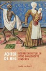 Achter de heg - André van Voorst - 9789464551037