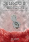 De moord in het toilet - Jakum Jakum - 9789465288475