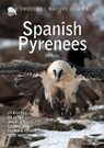 Crossbill Nature Guide Spanish Pyrenees - Dirk Hilbers ; Kees Woutersen - 9789491648397