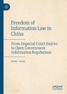 Freedom of Information Law in China - Yong Tang - 9789819678419