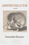 Amphitheater - Samantha Gessner - 9798218578435