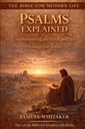 Psalms Explained - Samuel Whitaker - 9798999718488
