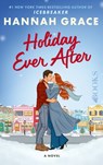 Holiday Ever After - Hannah Grace - 9789062227778