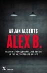 Alex B. - Arjan Alberts - 9789401613187