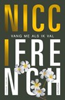 Vang me als ik val - Nicci French - 9789026359248