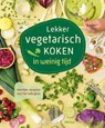 Lekker vegetarisch koken in weinig tijd - Sara ASK - 9789044762112