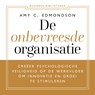 De onbevreesde organisatie - Amy C. Edmondson - 9789047017011