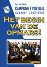 Het begin van de opmars! - Bart Jan Bekooij - 9789083138763