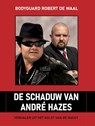 De schaduw van André Hazes - Robert de Waal - 9789090384528
